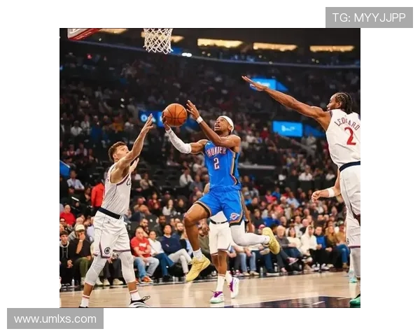 雷霆与快船精彩对决直播观看指南及赛前分析分享